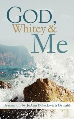 God, Whitey and Me