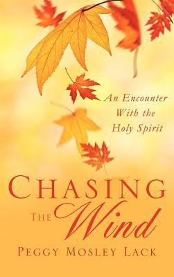 Chasing The Wind