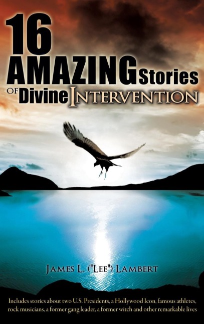 16 Amazing Stories of Divine Intervention