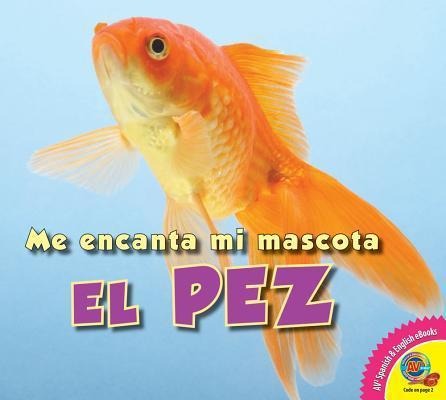 El Pez: Fish