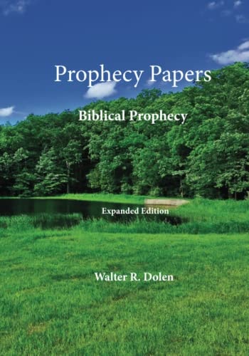 Prophecy Papers Biblical Prophecy