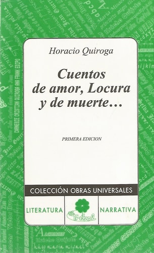 Cuentos de Amor de Locura Y de Muerte