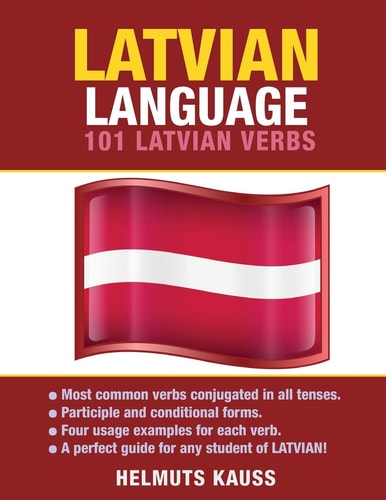 Latvian Language 101 Latvian Verbs