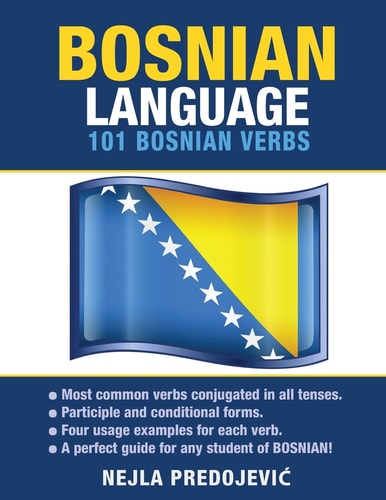 Bosnian Language 101 Bosnian Verbs