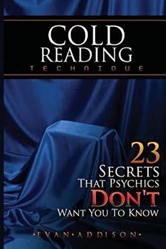 Cold Reading Technique 23 Secrets That Psychics Don't Want You to Know