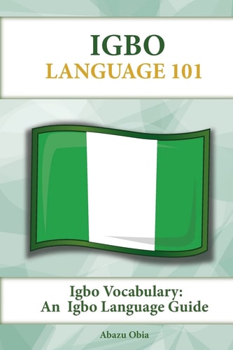 Igbo Vocabulary An Igbo Language Guide