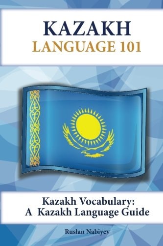 Kazakh Vocabulary A Kazakh Language Guide