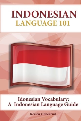 Indonesian Vocabulary An Indonesian Language Guide