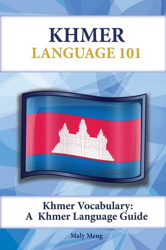 Khmer Vocabulary A Khmer Language Guide