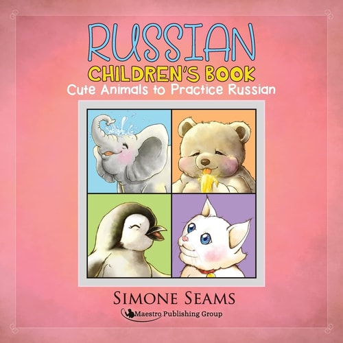 Russian Children's Book Cute Animals to Practice Russian