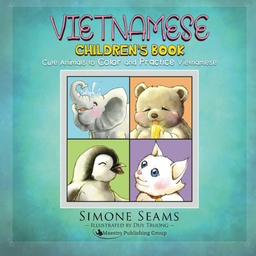 Vietnamese Children's Book Cute Animals to Color and Practice Vietnamese