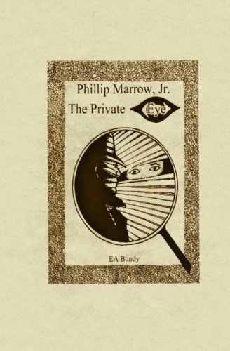Phillip Marrow, Jr. The Private Eye