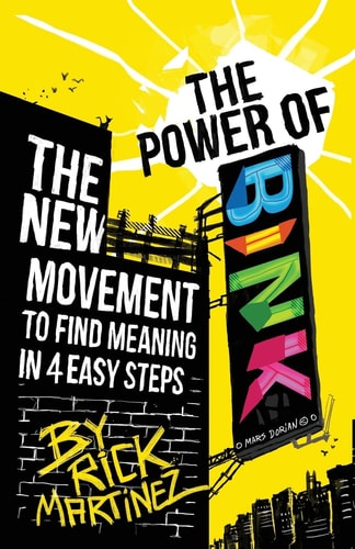 The Power of BINK The New Movement To Find Meaning In 4 Easy Steps