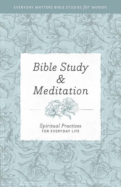 Bible Study and Meditation