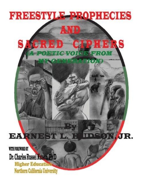 Freestyle Prophecies & Sacred Ciphers: A Poetic Voice from My Generation