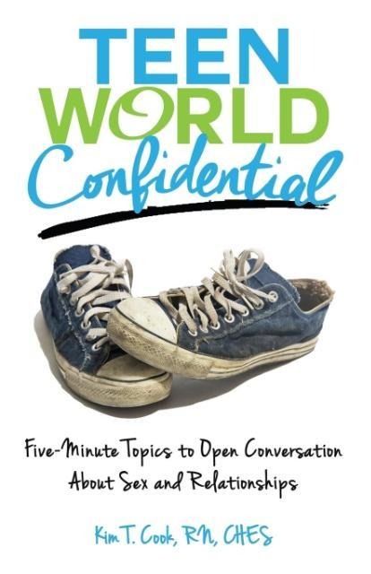 Teen World Confidential Five-Minute Topics to Open Conversation about Sex and Relationships (Mom's Choice Award Recipient)