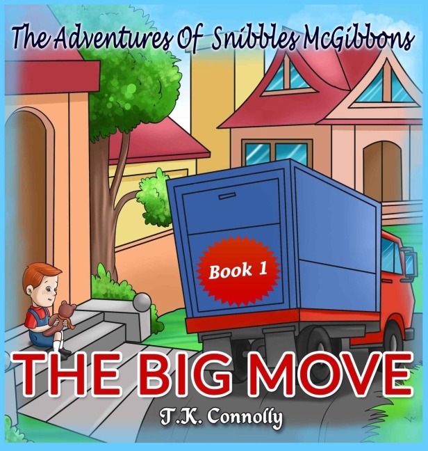 The Adventures Of Snibbles McGibbons: The Big Move