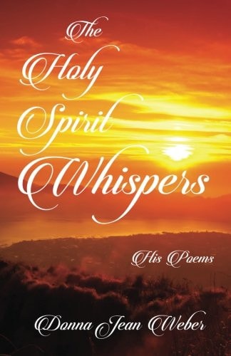The Holy Spirit Whispers His Poems