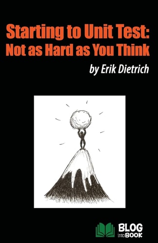 Starting to Unit Test Not As Hard As You Think