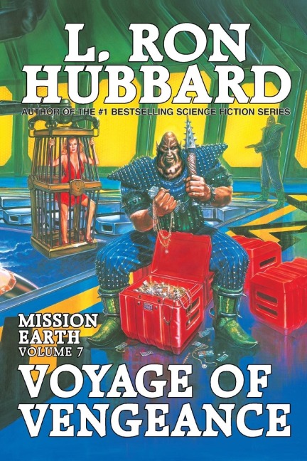 Voyage of Vengeance: Mission Earth Volume 7