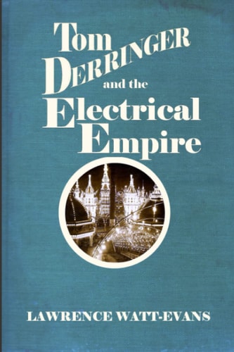 Tom Derringer and the Electrical Empire