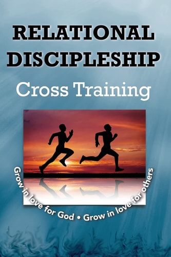 Relational Discipleship Cross Training