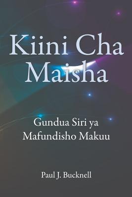 Kiini Cha Maisha: Kielelezo Cha Mafunzo Bora