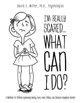 Im Really Scared...What Can I Do?