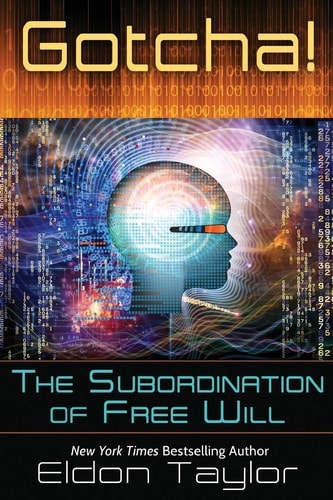 Gotcha! The Subordination of Free Will