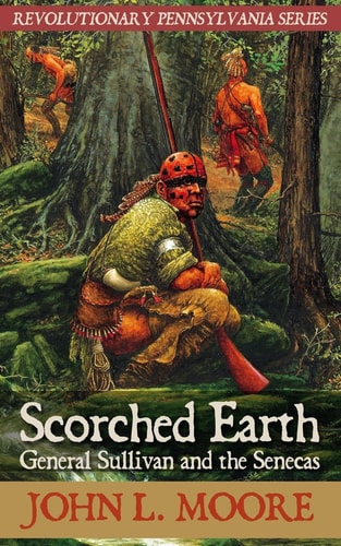 Scorched Earth General Sullivan and the Senecas