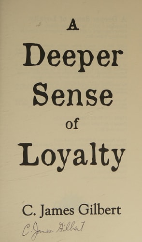 A Deeper Sense of Loyalty