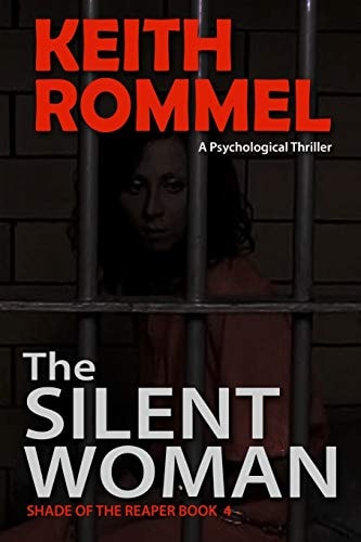 The Silent Woman A Psychological Thriller
