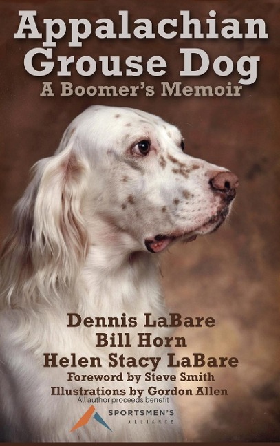 Appalachian Grouse Dog: A Boomers Memoir