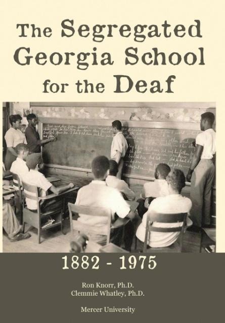 The Segregated Georgia School for the Deaf: 1882-1975