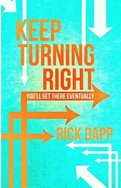 Keep Turning Right: Youll Get There Eventually