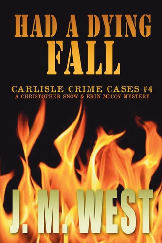 Had a Dying Fall A Christopher Snow & Erin McCoy Mystery