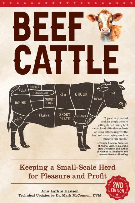 Beef Cattle, 2nd Edition: Keeping a Small-Scale Herd for Pleasure and Profit