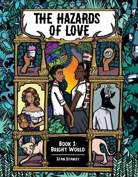 The Hazards of Love Book One: Bright World