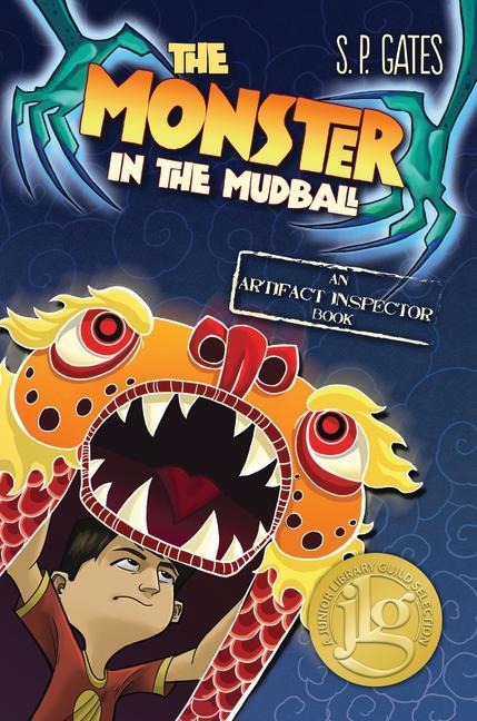 The Monster in the Mudball: An Artifact Inspector Book