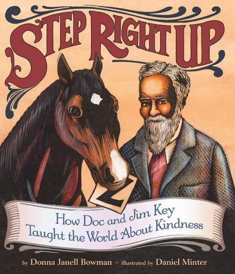 Step Right Up: How Doc and Jim Key Taught the World about Kindness