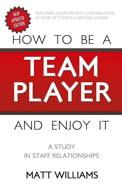 How To Be A Team Player and Enjoy It: A Study in Staff Relationships