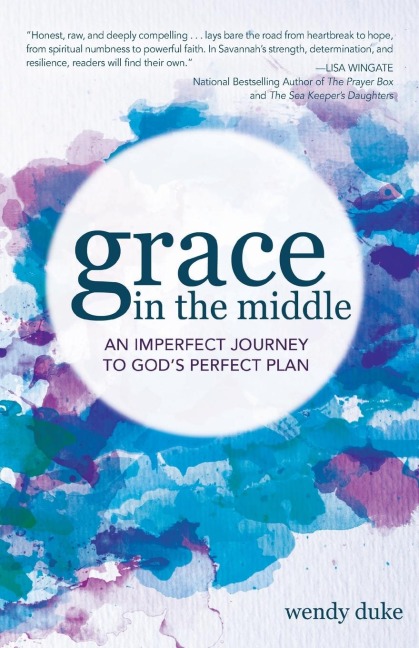 Grace In the Middle: An Imperfect Journey to Gods Perfect Plan
