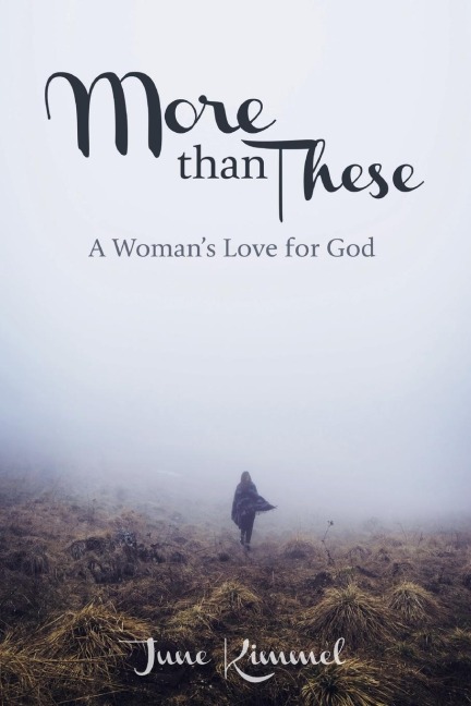 More Than These: A Womans Love for God