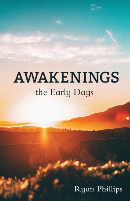 Awakenings: The Early Days