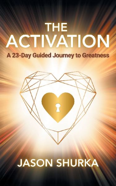 The Activation: A 23-Day Guided Journey to Greatness