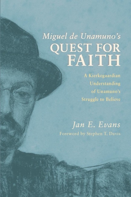 Miguel de Unamunos Quest for Faith