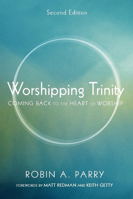 Worshipping Trinity, Second Edition