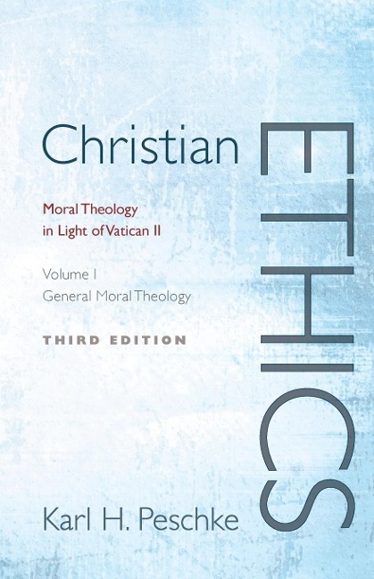 Christian Ethics, Volume 1