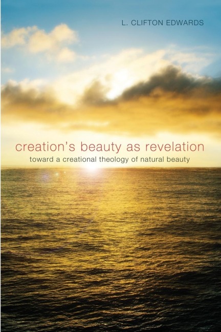 Creations Beauty as Revelation