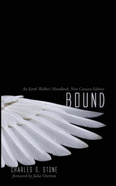 Bound: An Earth Walkers Handbook, New Canaan Edition